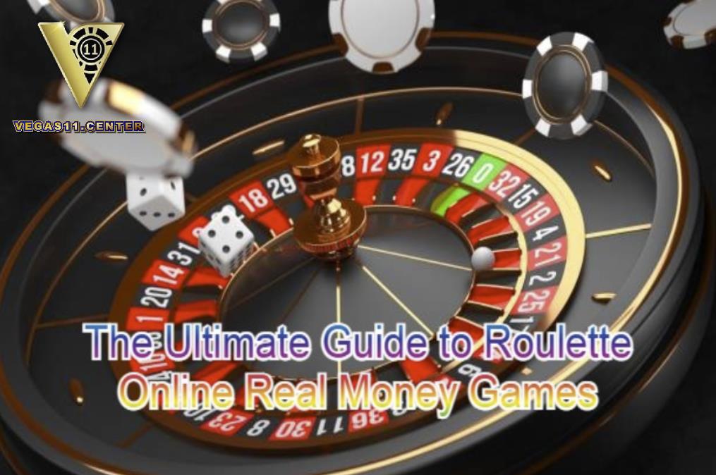 The Ultimate Guide to Roulette Online Real Money Games