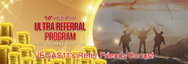 VEGAS11 Refer Friends Bonus